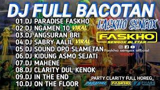 DJ FULL ALBUM BACOTAN FASKHO SENGOX DJ PARADISE FASKHO - DJ SABRY AALIL FULL BASS HOREG