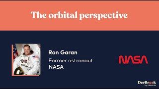 "The Orbital Perspective" by Ron Garan - DevBreak 2021