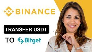How To Transfer USDT From Binance To Bitget | Tutorial (2024)