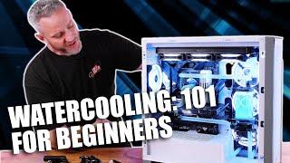 Beginners Guide to Watercooling! Easy to Understand Tutorial