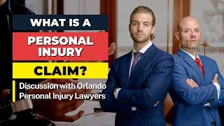 What is a Personal Injury Claim? | Discussion with Personal Injury Lawyers in Orlando Florida