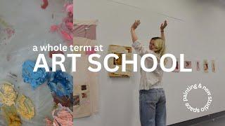 a WHOLE TERM making art, new studio & galleries | art school vlog