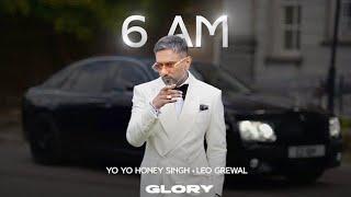 6 AM (visualizer) : Yo Yo Honey Singh | Glory | G T R TV