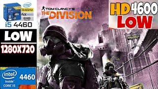 Tom Clancy's The Division | intel HD 4600 | i5 4460 | 16GB RAM | Benchmark
