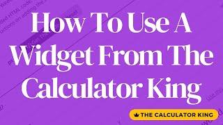 How To Add A Widget From The Calculator King To Wordpress In Less Than 2 Minutes