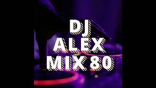 DJ ALEX MIX, 80