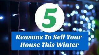 5 Reasons To Sell Your House This Winter Realty Done Damien Baden