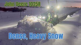 Plowing Dense Heavy Snow with John Deere 1025R