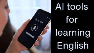 Recommended AI (Artificial Intelligence) tools for learning English - AIRC521