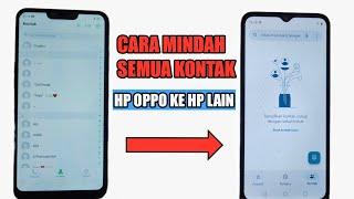 Cara Memindahkan Semua Kontak Di Hp Oppo Ke Hp Yang Lain Secara Cepat