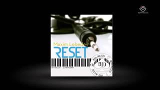 Maxim Lebedev - Reset - Bid Muzik