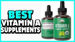 Top 5 Best Vitamin A Supplements in 2024