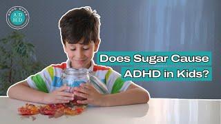 Does Sugar Cause ADHD in Kids?