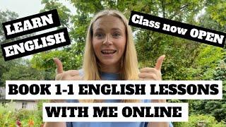 BOOK PRIVATE 1-1 ENGLISH LESSONS WITH ME | OPEN NOW