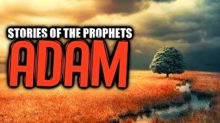 Prophet Adam AS [The First Human]