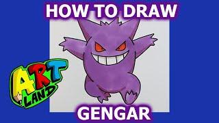 How to Draw GENGAR!!!