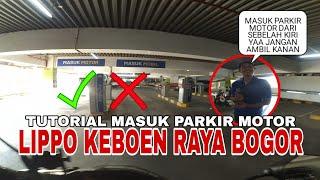 GW SALAH MASUK PARKIR  TUTORIAL PARKIR DI LIPPO PLAZA KEBOEN RAYA BOGOR || Motovlog Indonesia