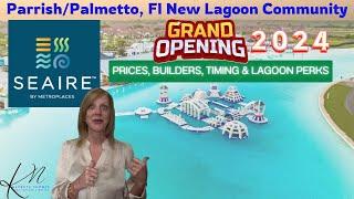 Seaire Lagoon Community Coming to Parrish/Palmetto, Florida | In-Depth Look @ What to Expect & When