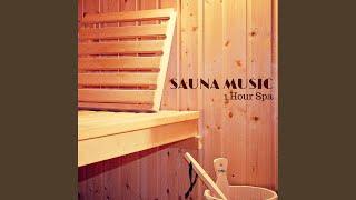 Spa Music for Sauna (1 Hour Relaxing Spa Music)