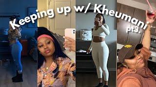 KEEPING UP W/ KHEUMANI: baecation lost footage + prepping for my next trip + pretty girl maintenance