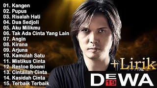 15 Lagu Terbaik DEWA 19 [FULL ALBUM + LIRIK]  | Lagu Pop Indonesia Terbaik & Terpopuler Tahun 2000an