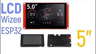 Новый и прогрессивный дисплей - Wizee ESP32 display 5.0 Inch HMI Display 800x480. Wi-Fi & Bluetooth