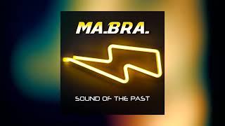 MA.BRA. - sound of the past (Ma.Bra. Mix) 145 Bpm