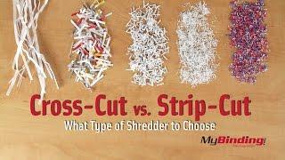 Cross Cut vs. Strip Cut Shredders