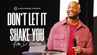 Don't Let It Shake You - Keion Henderson TV