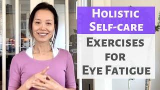 THREE EXERCISES FOR EYE FATIGUE | STRENGTHEN YOUR EYES