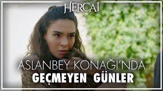 Reyyan'ın Konakta Geçirdiği Zor Günler | Hercai Kolaj