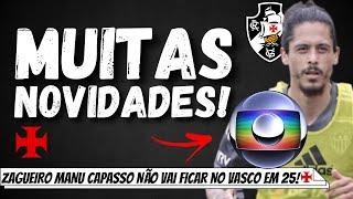 DIA AGITADO! VASCO FECHA ACORDO COM A REDE GLOBO E FAZ PROPOSTA POR ZAGUEIRO | CAPASSO VAI SAIR!