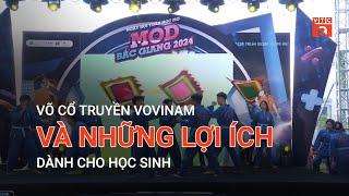 VÕ CỔ TRUYỀN VOVINAM VÀ NHỮNG LỢI ÍCH DÀNH CHO HỌC SINH | VTC9