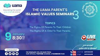 The UAMA Parent's Islamic Values Seminars 03