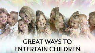 Top 5 Great Ways To Keep Kids Entertained