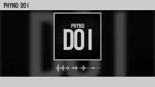 Phyno -  Do I (Official Audio)