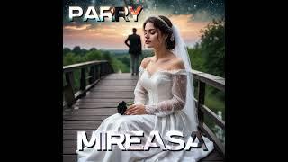 parry mireasa