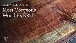 Most Gorgeous Wood EVER!!!