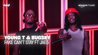 Young T & Bugsey -  Fake Can’t Stay ft JAE5 (Live) | +44 | Amazon Music