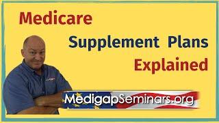 Medicare Explained - Medicare Supplement Plans  