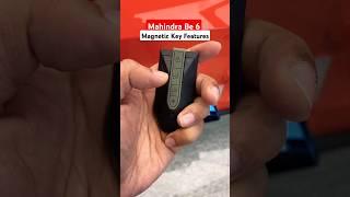 Mahindra be 6 Magnetic key features  #automobile #key #mahindrabe6e #mahindrabe6e #youtube #carkeys