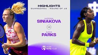 Katerina Siniakova vs. Alycia Parks | 2024 Guangzhou Round of 16 | WTA Match Highlights