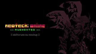 NEOTECH:ONLINE | AUGMENTED [[Deltarune AU Mashup]]