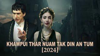 KHAWPUI THAR NUAM TAK DIN AN TUM, MAHSE? [2024] [MOVIE RECAP MIZO]