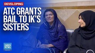 ATC grants Bail to Imran Khan’s Sisters | Dawn News English