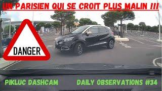 UN PARISIEN QUI SE CROIT PLUS MALIN !! Daily Observations #34 - Dashcam France