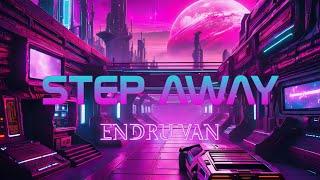 Endru Van - Step Away (Official Music Release)