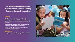 Fighting Against Impunity for Gender-Based Crimes: A Policy Paper on Gender Persecution