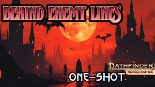 Behind Enemy Lines - Foundry VTT - Pathfinder 2e - One-shot - W/ DOM Odyssey