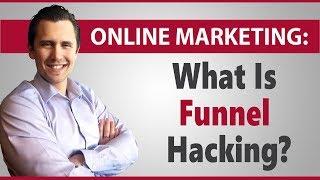 What Is Funnel Hacking and How You Can Use It In Your Business